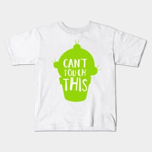 Can't Touch This, Cactus, Cacti, Succulent, Plant Kids T-Shirt